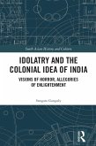 Idolatry and the Colonial Idea of India (eBook, ePUB)