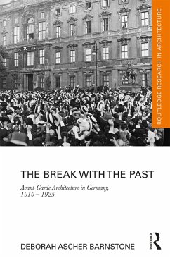 The Break with the Past (eBook, ePUB) - Barnstone, Deborah Ascher