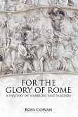 For the Glory of Rome (eBook, ePUB)
