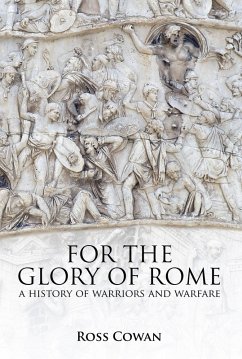 For the Glory of Rome (eBook, ePUB) - Ross Cowan, Cowan