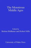 The Monstrous Middle Ages (eBook, ePUB)