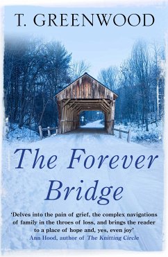 The Forever Bridge (eBook, ePUB) - Greenwood, T.