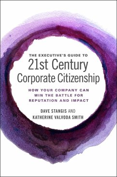 Executive's Guide to 21st Century Corporate Citizenship (eBook, ePUB) - Stangis, Dave