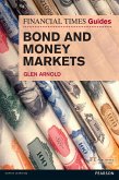 Financial Times Guide to Bond and Money Markets, The (eBook, ePUB)
