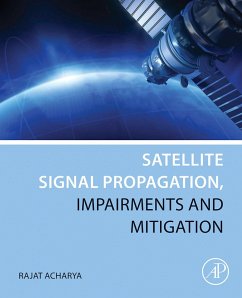 Cover Satellite Signal Propagation, Impairments and Mitigation (eBook, ePUB)