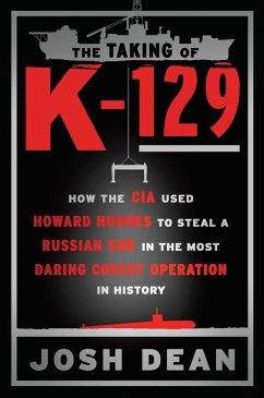 The Taking of K-129 (eBook, ePUB) - Dean, Josh