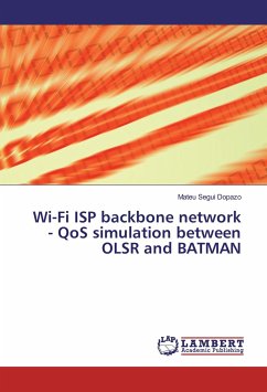Wi-Fi ISP backbone network - QoS simulation between OLSR and BATMAN