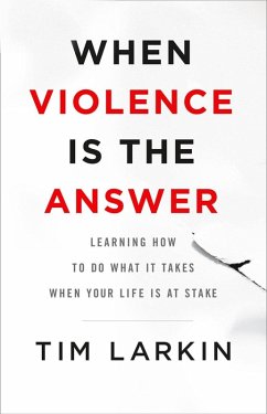 When Violence Is the Answer (eBook, ePUB) - Larkin, Tim