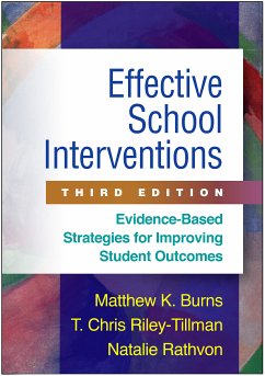 Effective School Interventions (eBook, ePUB) - Burns, Matthew K.; Riley-Tillman, T. Chris; Rathvon, Natalie