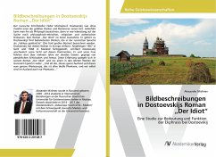 Bildbeschreibungen in Dostoevskijs Roman ¿Der Idiot¿