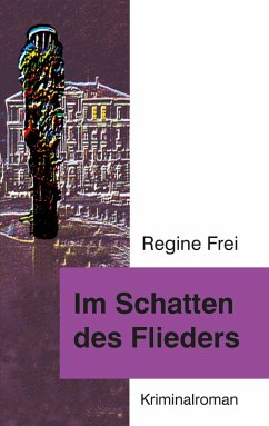 Im Schatten des Flieders (eBook, ePUB) - Frei, Regine
