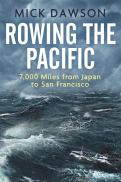 Rowing the Pacific (eBook, ePUB) - Dawson, Mick