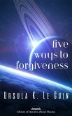 Five Ways to Forgiveness (eBook, ePUB)