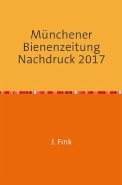 Münchener Bienenzeitung 30. Jahrgang 1908 - Hofmann, Karl