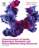 Characterization of Liquids, Dispersions, Emulsions, and Porous Materials Using Ultrasound (eBook, ePUB)
