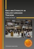 Race and Ethnicity in English Language Teaching (eBook, ePUB)