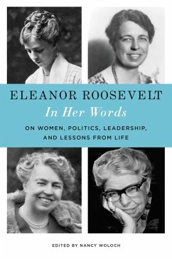 Eleanor Roosevelt: In Her Words (eBook, ePUB)