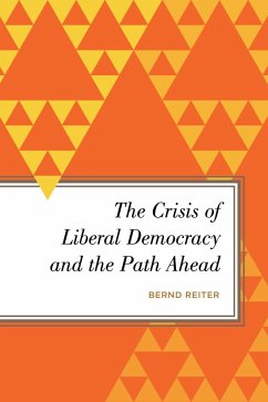 Cover The Crisis of Liberal Democracy and the Path Ahead (eBook, ePUB)