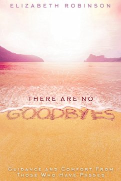 There Are No Goodbyes (eBook, ePUB) - Robinson, Elizabeth
