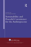Sustainability and Peaceful Coexistence for the Anthropocene (eBook, PDF)