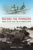 Before the Pioneers (eBook, ePUB)