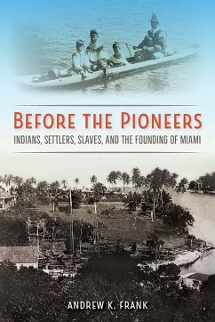 Before the Pioneers (eBook, ePUB) - Frank, Andrew K.