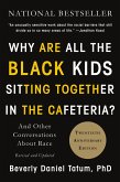 Why Are All the Black Kids Sitting Together in the Cafeteria? (eBook, ePUB)