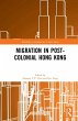 Migration in Post-Colonial Hong Kong... - Bild 1