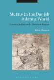 Mutiny in the Danish Atlantic World (eBook, ePUB)