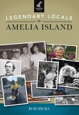 Legendary Locals of Amelia Island (eBook, ePUB)