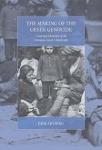 The Making of the Greek Genocide (eBook, ePUB)