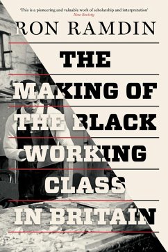 The Making of the Black Working Class in Britain (eBook, ePUB) - Ramdin, Ron
