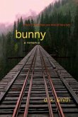 Bunny, a romance (eBook, ePUB)