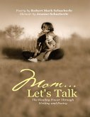 Mom ... Let's Talk (eBook, ePUB)