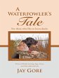 A Waterfowler's Tale: For Those Who... - Bild 1