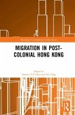 Migration in Post-Colonial Hong Kong (eBook, PDF)