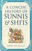 A Concise History of Sunnis and Shi'is (eBook, ePUB)