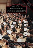 Boston Youth Symphony Orchestras Revised Edition (eBook, ePUB) Boston Youth Symphony Orchestras Revised Edition (eBook, ePUB)