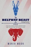 The Beltway Beast - Abridged Version (eBook, ePUB)