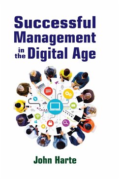 Successful Management in the Digital Age (eBook, ePUB) - Harte, John