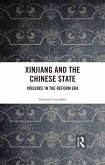 Xinjiang and the Chinese State (eBook, ePUB)