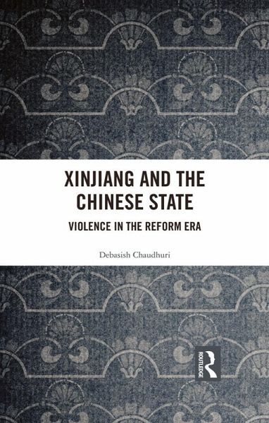 Xinjiang and the Chinese State (eBook, ePUB)