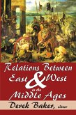 Relations Between East and West in the Middle Ages (eBook, ePUB)