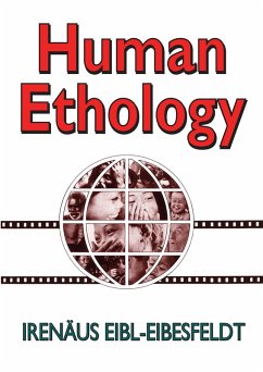 Human Ethology (eBook, PDF) - Eibl-Eibesfeldt, Irenaus