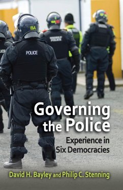Governing the Police (eBook, ePUB) - Bayley, David; Stenning, Philip