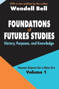 Foundations of Futures Studies (eBook, ePUB) - Bell, Wendell