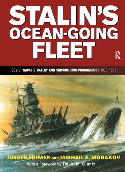 Stalin's Ocean-going Fleet: Soviet (eBook, ePUB) Stalin's Ocean-going Fleet: Soviet (eBook, ePUB)