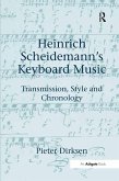 Heinrich Scheidemann's Keyboard Music (eBook, ePUB)