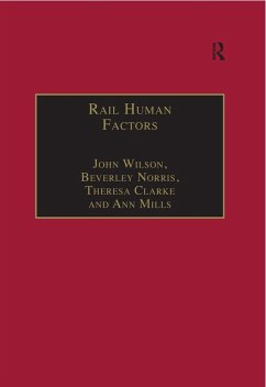 Rail Human Factors (eBook, ePUB) - Wilson, J.; Norris, B.; Mills, Ann