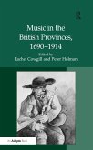 Music in the British Provinces, 1690-1914 (eBook, ePUB)